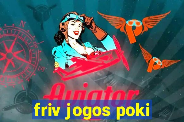 friv jogos poki